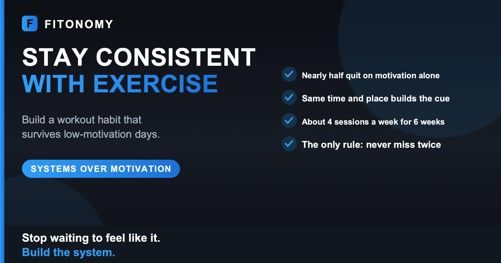 How to stay consistent with exercise when motivation fails - Fitonomy